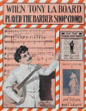 When Tony La Board Played The Barber Shop Chord, Bert F. Grant, 1911