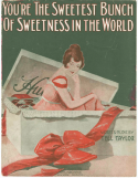 You're The Sweetest Bunch Of Sweetness In The World, Tell Taylor, 1915