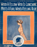 When A Fellow Who Is Lonesome, Meets A Girl Who's Feeling Blue, S. R. Henry, 1911