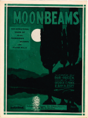 Moonbeams version 1, George E. Price; Sam H. Stept, 1921