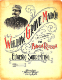 Willow Grove March, Eugenio Sorrentino, 1899