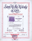 Sing Me The Melody Of Love, Will E. Skidmore, 1917