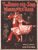At The Shim-Me-Sha-Wabbler's Ball, Geo A. Lewis, 1918