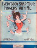 Everybody Snap Your Fingers With Me, Harry Puck, 1913