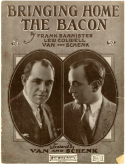 Bringin' Home The Bacon, Frank Bannister; Lew Colwell; Gus Van; Joe Schenck, 1924