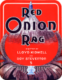 Red Onion Rag, Lloyd Kidwell, 1911
