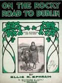 On The Rocky Road To Dublin, Ellis R. Ephraim, 1905