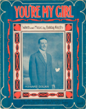 You're My Girl, Bobby Heath, 1913