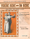 You're Here And I'm Here, Jerome D. Kern, 1914