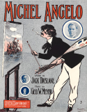 Michel Angelo, George W. Meyer, 1909