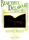 Beautiful Delaware, Henrietta Walter, 1915