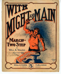 With Might And Main, Will A. Young, 1911