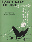 I Ain't Lazy - I'm Just Dreamin', Dave Franklin, 1934