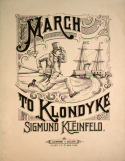 March To Klondyke, Sigmund Kleinfeld