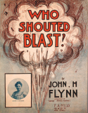 Who Shouted Blast?, John H. Flynn, 1903