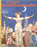 A Cabaret 'Neath The Old Egyptian Moon, James Frederick Hanley, 1915