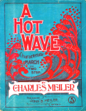 A Hot Wave, Charles Meiler, 1901