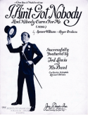 I Ain't Got Nobody And Nobody Cares For Me version 1, Spencer Williams, 1930