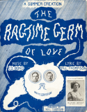 The Ragtime Germ Of Love, E. Bond, 1912