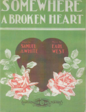 Somewhere A Broken Heart, Earl West, 1908
