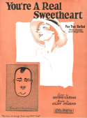 You're A Real Sweetheart, Cliff Friend, 1928