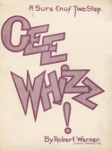 Gee Whizz, Robert Warner, 1908