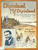 Dixieland My Dixieland, Al J. Palmer, 1919