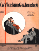 Can't Your Friend Get A Friend For Me?, Lou Handman, 1924