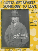 I Gotta Get Myself Somebody To Love, Lou Handman, 1926