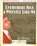 Everybody Has A Whistle Like Me, Ed Rogers, 1901