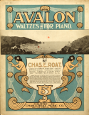 Avalon Waltzes, Chas E. Roat, 1904