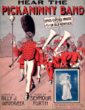 Hear The Pickaninny Band, Seymour Furth, 1911
