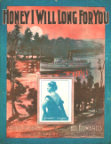 Honey I Will Long For You, Ed Edwards, 1910