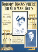 Nobody Knows Where The Old Man Goes, W. Raymond Walker, 1912