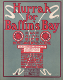 Hurrah For Baffin's Bay!, Theodore F. Morse, 1903
