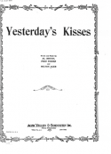 Yesterday's Kisses, Alfred Bryan; Fred Fisher; Milton Ager, 1932