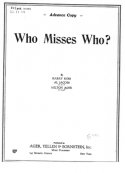 Who Misses Who?, Harry Ross; Al Jacobs; Milton Ager, 1939