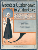 There's A Quaker Down In Quaker Town, Alfred Solman, 1916