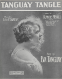 Tanguay Tangle, Leo Edwards, 1912