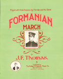 Formanian March, Jas F. Thomas, 1907