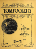 Tomfoolery, Tom Griselle, 1923