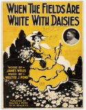 When The Fields Are White With Daisies, Walter J. Pond, 1919