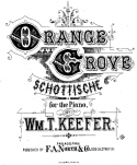 Orange Grove Schottische, Wm. T. Keefer, 1882