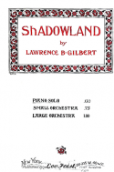 Shadowland, Lawrence B. Gilbert, 1914