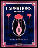 Carnation March, Harry Austin Tierney, 1911