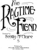 The Rag Time Fiend, Scotty McClure, 1914