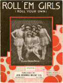 Roll 'Em Girls, Bobby Heath; Micky Marr; Archie Fletcher, 1925