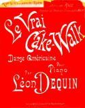 Le Vrai Cake-Walk, Leon Dequin