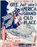 Gee! But Ain't America A Grand Old Place, Chris Smith, 1909