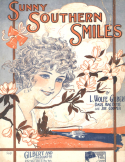 Sunny Southern Smiles, L. Wolfe Gilbert; Darl Mac Boyle; Joe Cooper, 1920